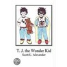 Tj The Wonder Kid door Scott L. Alexander