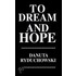To Dream And Hope