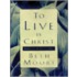 To Live Is Christ