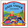 Het Onze Vader voor kinderen door M. Bleij