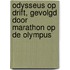 Odysseus op drift, gevolgd door Marathon op de Olympus