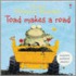 Toad Makes A Road