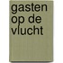 Gasten op de vlucht
