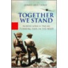 Together We Stand by James Holland
