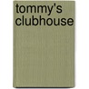 Tommy's Clubhouse door Sharon Hambrick
