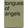 Tongues of Angels by Reynolds Price