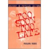 Too Soon Too Late by Meaghan Morris