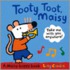 Tooty Toot, Maisy