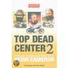 Top Dead Center 2 door Kevin Cameron
