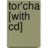 Tor'cha [with Cd] door Todd Craig