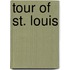 Tour of St. Louis