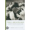 Toxic Archipelago by Brett Walker