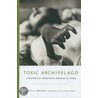 Toxic Archipelago door Brett Walker