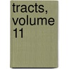 Tracts, Volume 11 door Richard Price