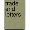 Trade And Letters door William Anderson Scott