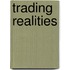 Trading Realities