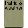 Traffic & Weather door Marcella Durand