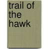 Trail of the Hawk by Sinclair Lewis