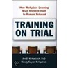 Training On Trial by Wendy Kayser Kirkpatrick