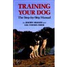 Training Your Dog door Joachim J. Volhard