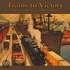 Trains To Victory