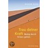 Trau deiner Kraft