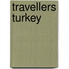 Travellers Turkey door Diana Darke