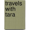 Travels With Tara door Valorie C. Goldenbrook