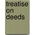 Treatise on Deeds