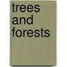 Trees And Forests door Bryan G. Bowes