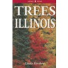 Trees of Illinois by Linda Kershaw