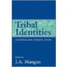 Tribal Identities by J.A. Mangan