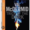 Trick of the Dark door Val Mcdermid