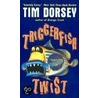 Triggerfish Twist by Tim Dorsey