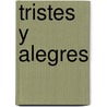 Tristes y Alegres by Manuel Mrquez Sterling