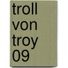 Troll von Troy 09 door Scotch Arleston