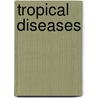Tropical Diseases door Rosemary Brown