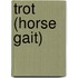 Trot (Horse Gait)