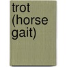 Trot (Horse Gait) by Miriam T. Timpledon