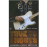 True To The Roots door Monte Dutton