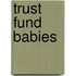 Trust Fund Babies