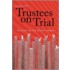 Trustees on Trial