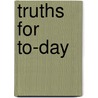 Truths For To-Day by David Swing