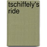 Tschiffely's Ride door Aime F. Tschiffely