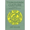 Tsimshian Culture door Jay Miller