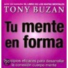 Tu Mente en Forma by Tony Buzan