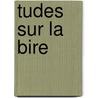 Tudes Sur La Bire door Louis Pasteur