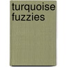 Turquoise Fuzzies door Phylis Stacey Shapiro