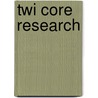 Twi Core Research door Twi Ltd