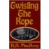 Twisting The Rope